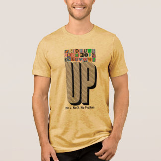 En Tri-matière T-Shirt Tri-Blend « Pas de J. Pas de X. Pas de Pro