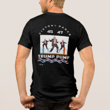 T-shirt Trump Pump Victory Dance