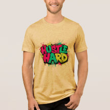 TRAVAILLE DUR – T-Shirt de typographie urbaine Gra