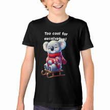 Trop Cool pour l'Eucalyptus | T-Shirt Drôle pour E
