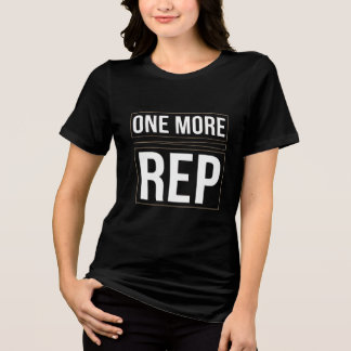 En Tri-matière Un Répétition de Plus | T-Shirt de Motivation pour