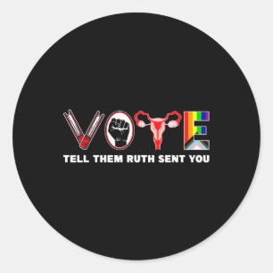 En vertel ze zoals Ruth je feministische vrouwen s Ronde Sticker
