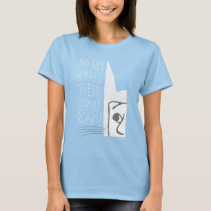 En ze brulden hun verschrikkelijke gebrul! t-shirt