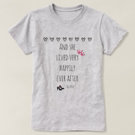 En ze leefde nog lang en gelukkig t-shirt
