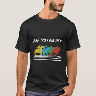 En ze zijn van de paardenrennen cadeau ontwerp ide t-shirt