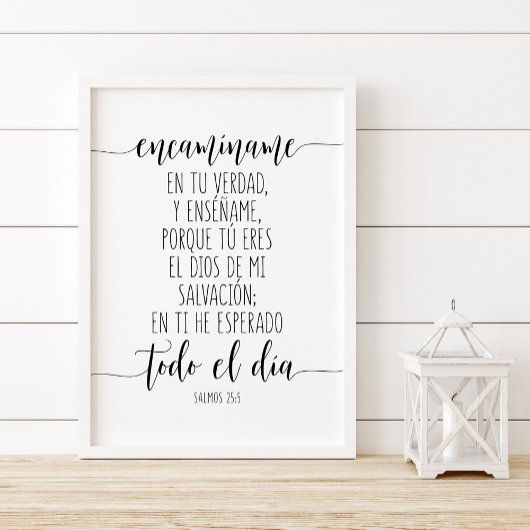 Encamíname En Tu Verdad, Y Enséñame. Salmos 25:5 Poster