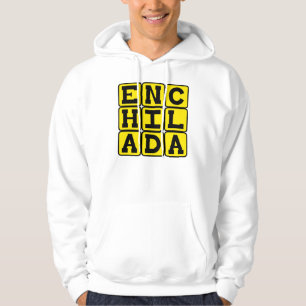 Enchilada, Mexicaanse Delicatesse Hoodie
