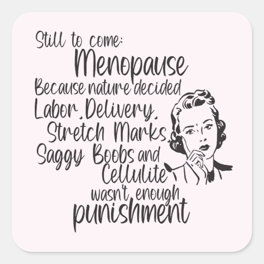 Encore À Venir Ménopause Stickers Humour (Devant)