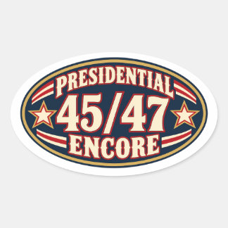 Encore Présidentiel 45 47 Autocollant Ovale
