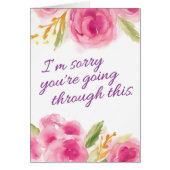 Encouragement - Désolé que vous traversiez ce proc (Devant)