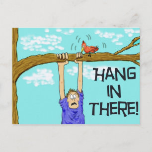 Encouragement drôle Hang in There Carte postale