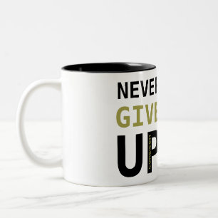 Encouragement Mug "N'abandonnez jamais"