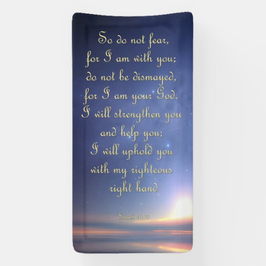Encouragement, Ne craignez Pas Bannière - Ésaïe 41 (Verticale)