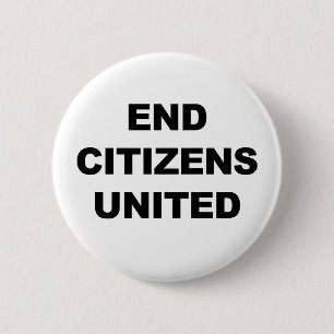 End Citizens United Ronde Button 5,7 Cm