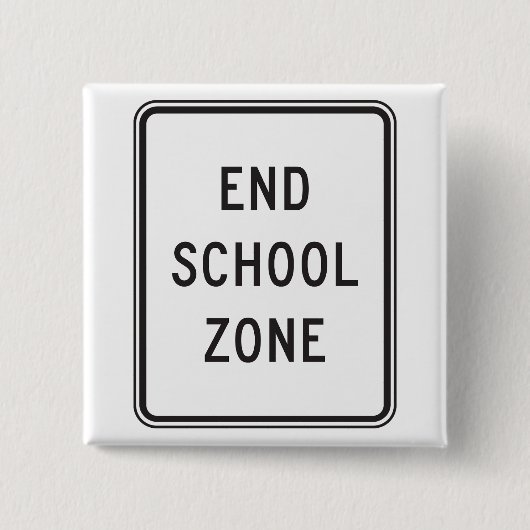 End School Zone Traffic Sign Vierkante Button 5,1 Cm (Voorkant)