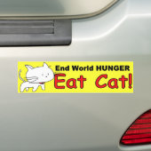 "End World Hunger" — Funny Cat Bumpersticker (Op auto)
