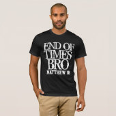 ENDTIMES CHRISTELIJKE T - SHIRTS MATTHEW 16 T-shir (Voorkant volledig)
