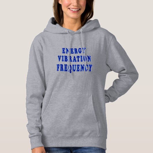 energie trillingsfrequentie T-Shirt Hoodie (Voorkant)