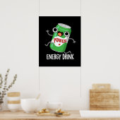 Energy Drink Funny Energetic Drink Pun Poster (Keuken)