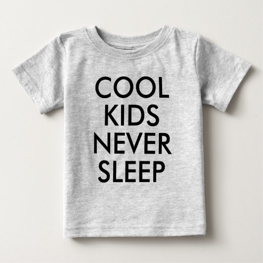 Enfants cool ne dorment jamais | T-shirt bébé garç (Devant)