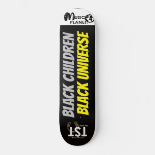 ENFANTS NOIRS UNIVERS NOIR Skateboard
