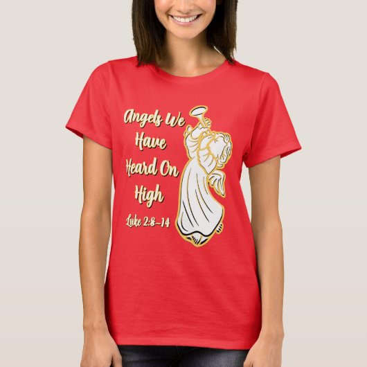 Engelen die we in de hoogte hebben gehoord t-shirt (Voorkant)