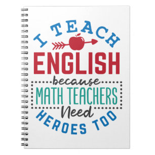 Engels docent I Teach English Quote Appreciation Notitieboek