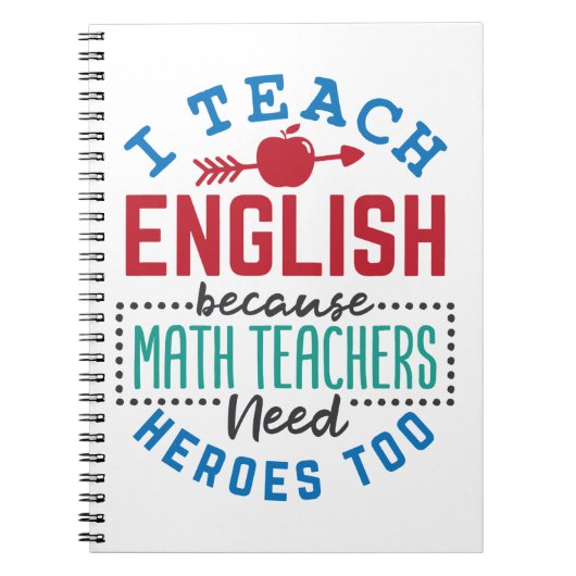 Engels docent I Teach English Quote Appreciation Notitieboek (Voorkant)