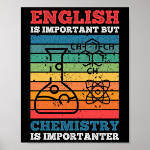 Engels is belangrijk maar chemie is belangrijk poster