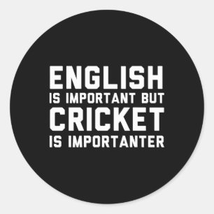 Engels is belangrijk maar cricket is belangrijker ronde sticker