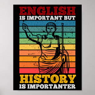 Engels is belangrijk maar geschiedenis is belangri poster