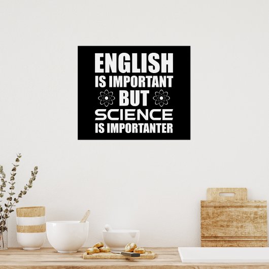 Engels is belangrijk maar wetenschap is belangrijk poster (Keuken)