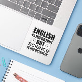Engels is belangrijk maar wetenschap is belangrijk sticker (Laptop met iPhone)