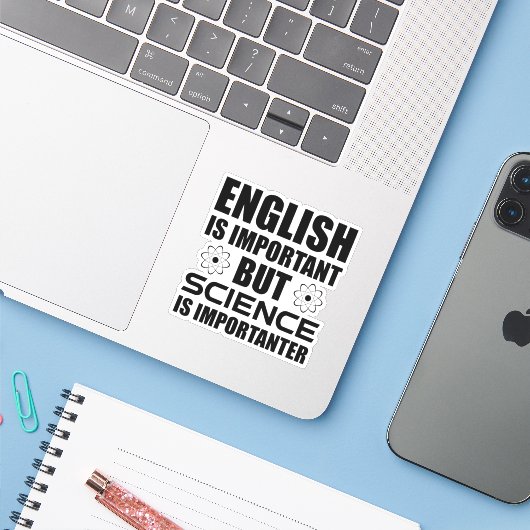 Engels is belangrijk maar wetenschap is belangrijk sticker (Laptop met iPhone)