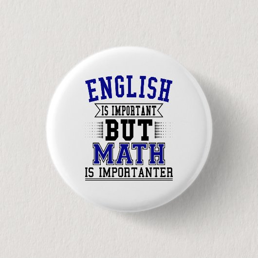 Engels is belangrijk maar Wiskunde is belangrijk Ronde Button 3,2 Cm (Voorkant)