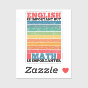 Engels is belangrijk maar Wiskunde is een belangri Sticker