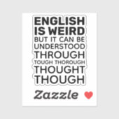Engels is Weird Funny Grammar Contour Cut Sticker (Vel)