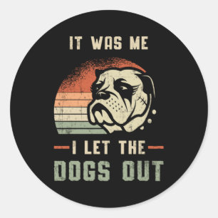 Engelse Bulldog Ik laat de honden grappigs uit Ronde Sticker