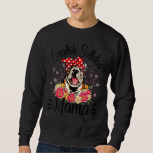 Engelse Bulldog Mama Florals Cute Dog mama's moede Trui