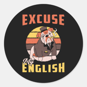 Engelse Bulldog Pardon My English Funny Ronde Sticker