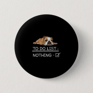 Engelse Bulldog Slogan Takenlijst Niets Ronde Button 5,7 Cm