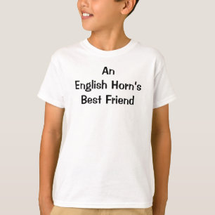 Engelse Hoorn Beste Vriend Grappige Spreuk T-shirt