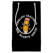 Engelse leraren schrijven altijd potlood pun Dark Klein Cadeauzakje (Voorkant)