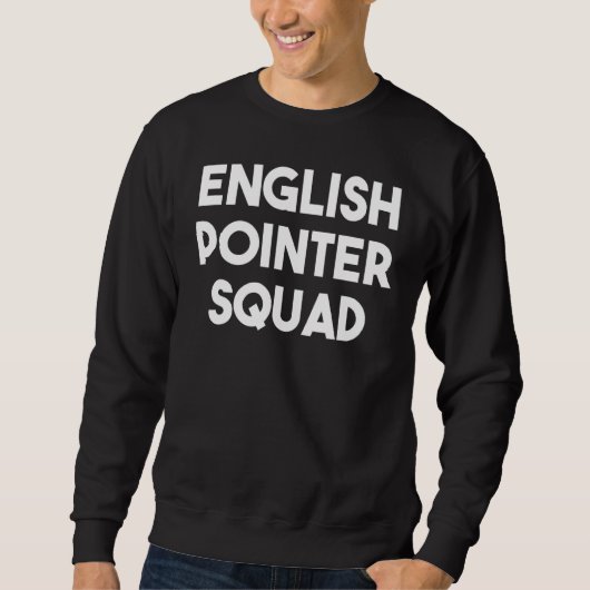 Engelse Pointer Squad - Grappige Engelse Pointer H Trui (Voorkant)