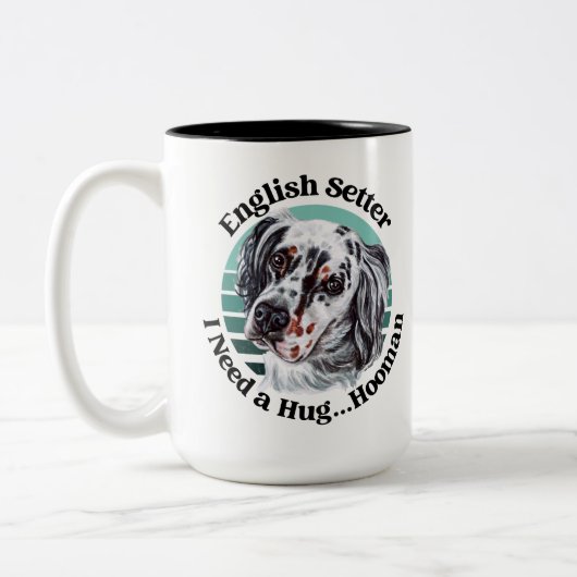 Engelse Setter grappige quote Two-Tone Coffee Mok (Links)