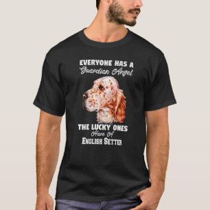 Engelse setter hondeneigenaar Iedereen heeft een v T-shirt