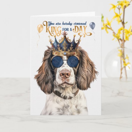 Engelse Springer King for a Day Funny Birthday Kaart (Gele Bloem)