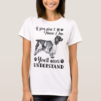 Engelse Springer Spaniel Dog als je er geen hebt T-shirt