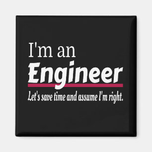 Engineer Altijd goed Funny Sarcastic Magneet