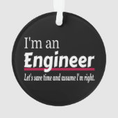 Engineer Altijd goed Funny Sarcastic Ornament (achterkant)